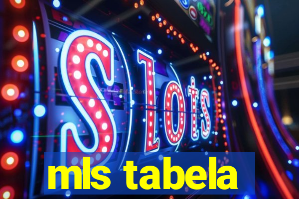 mls tabela